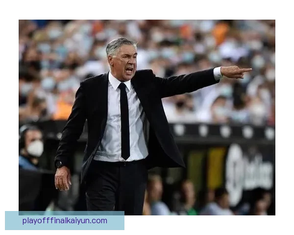 安切洛蒂执教下球队表现稳健，数据分析显示竞争力增强状态。